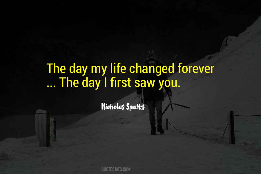 I Changed My Life Quotes #339164