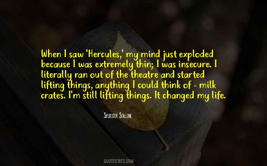 I Changed My Life Quotes #828358