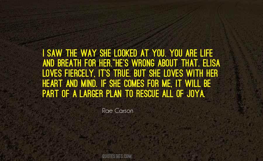 Quotes About The Heart That Loves You #1803348
