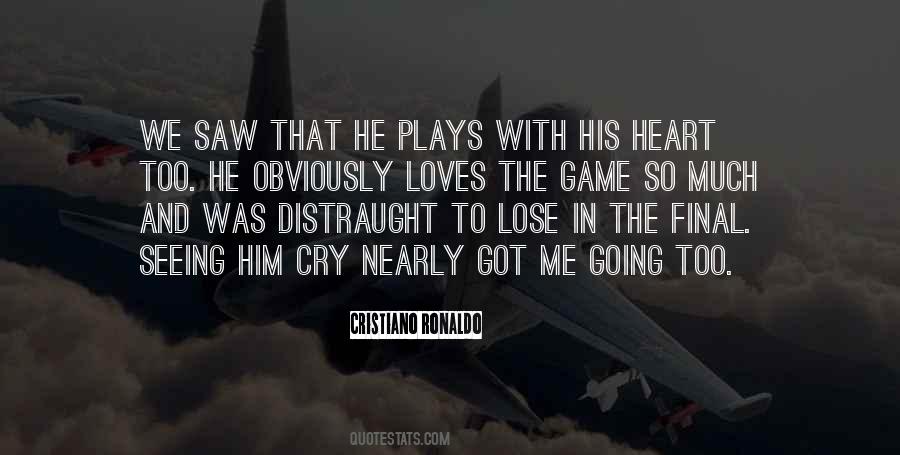 Quotes About The Heart That Loves You #505583