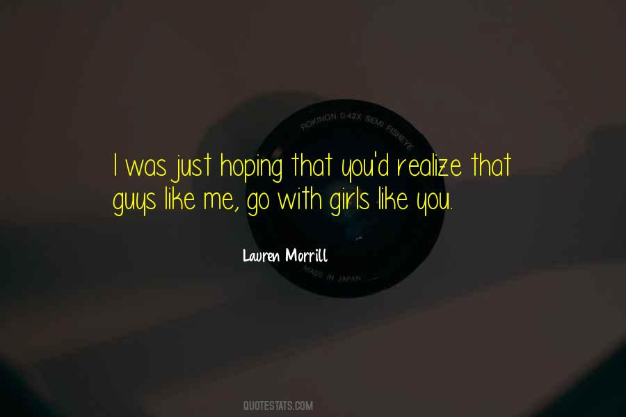 I Just Like You Quotes #108965