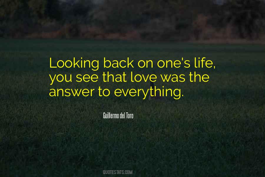 Looking Back At My Life Quotes #1277558
