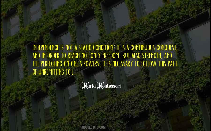 Strength And Independence Quotes #1039501