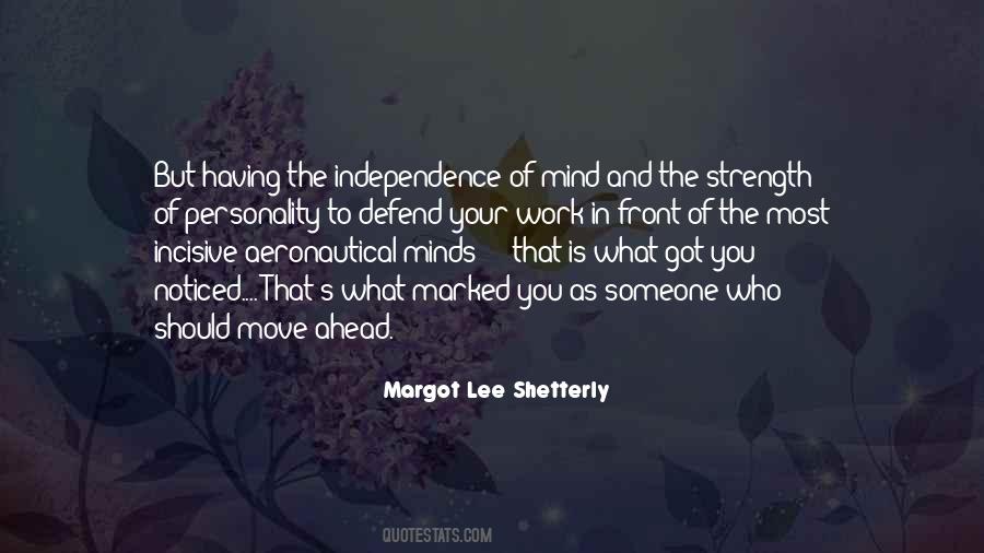 Strength And Independence Quotes #1069684