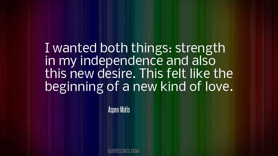 Strength And Independence Quotes #1816646