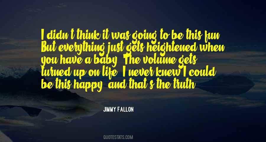 Quotes About Truth And Everything #275993