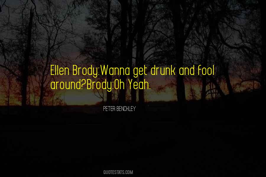 Wanna Get Drunk Quotes #1220387