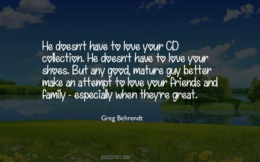 Love Your Friends And Family Quotes #1667783
