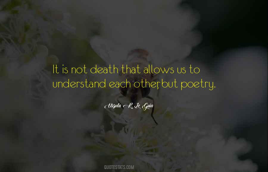 To Understand Each Other Quotes #1446717
