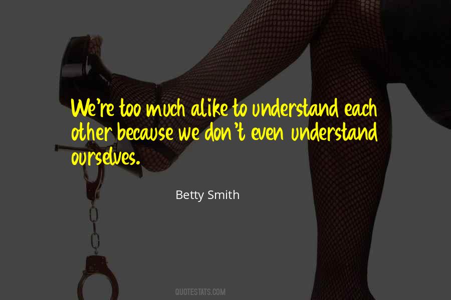 To Understand Each Other Quotes #1572639