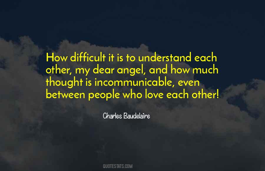 To Understand Each Other Quotes #349699