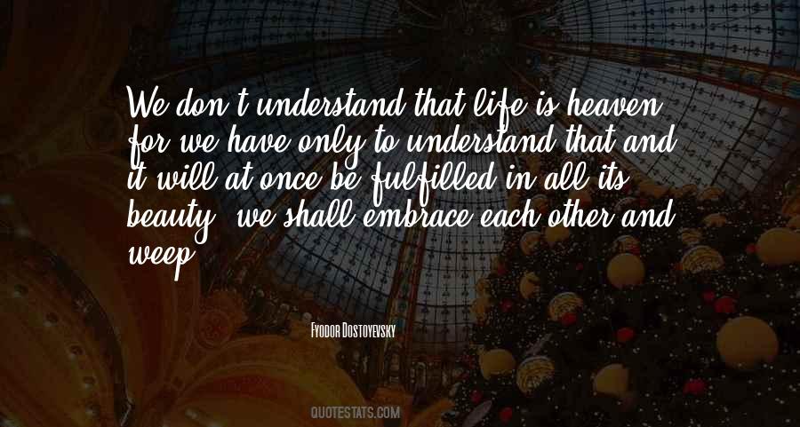 To Understand Each Other Quotes #913014