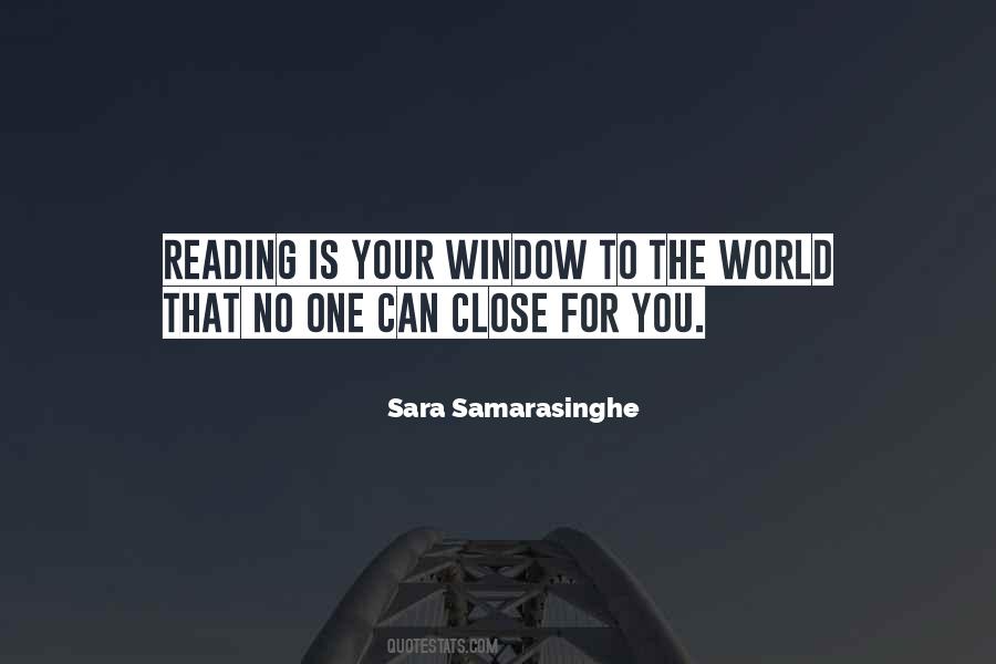 Close The Window Quotes #1388497