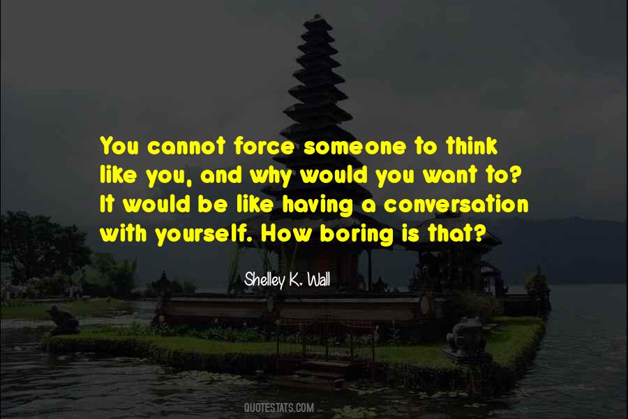 Boring Someone Quotes #1869762