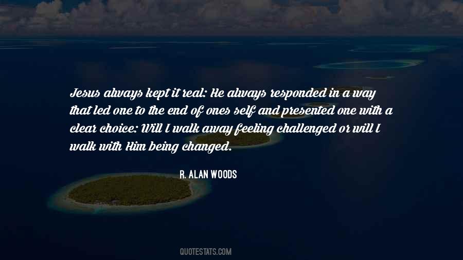 Always Kept It Real Quotes #229994