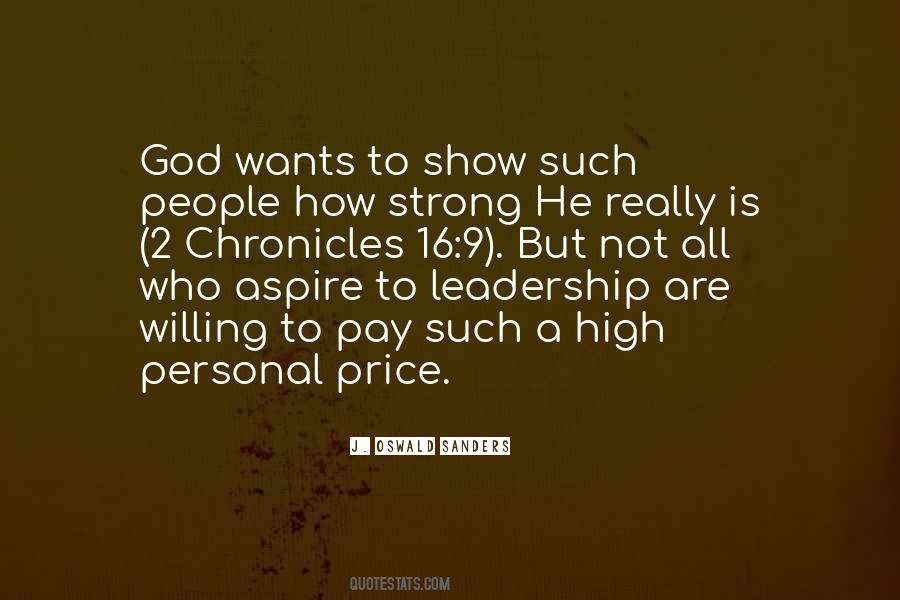 The Price Of Leadership Quotes #1087822