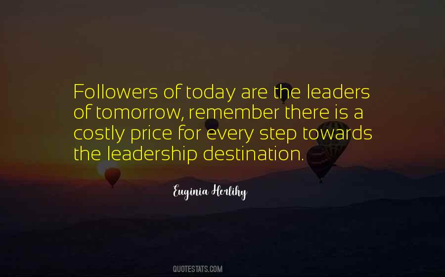 The Price Of Leadership Quotes #1231689