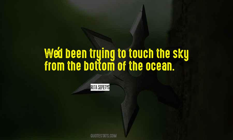 I Can Touch The Sky Quotes #340148
