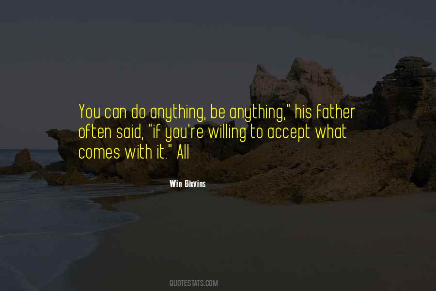 Accept What Comes Quotes #1782709