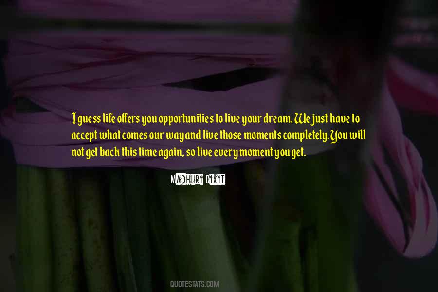 Accept What Comes Quotes #450961