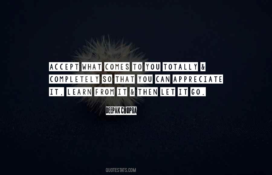 Accept What Comes Quotes #634686