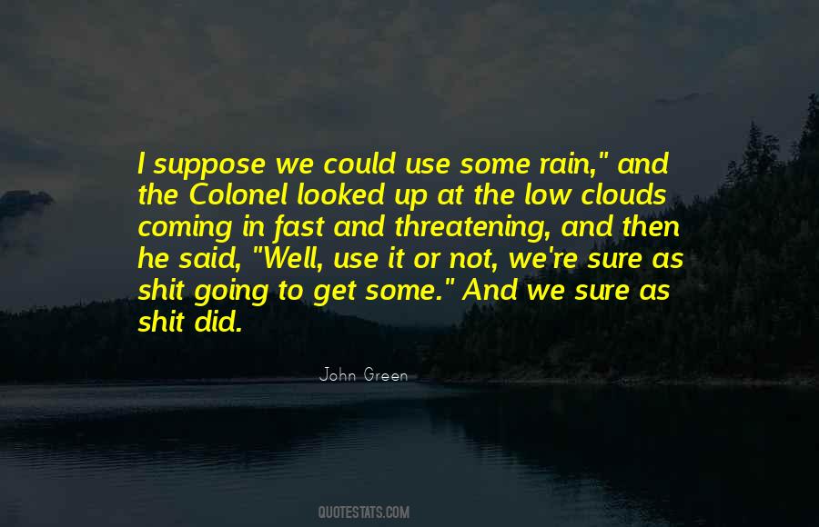 Going To Rain Quotes #414456