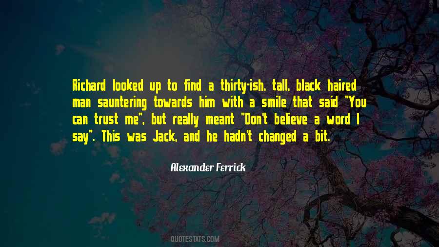 Smile And Believe Quotes #1069146