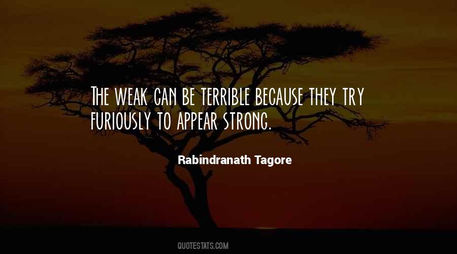 Appear Weak When You Are Strong Quotes #82213
