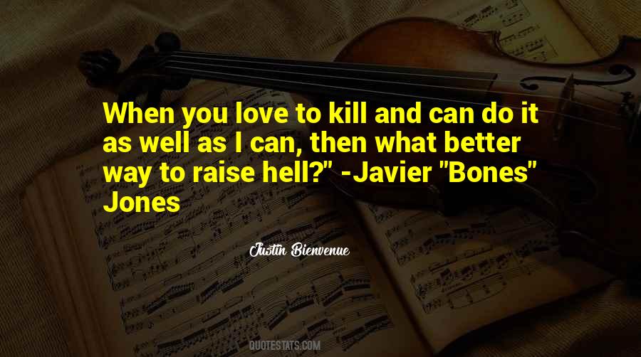 Love Can Kill You Quotes #1437212
