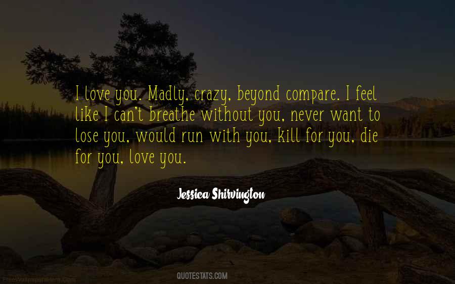Love Can Kill You Quotes #1472008