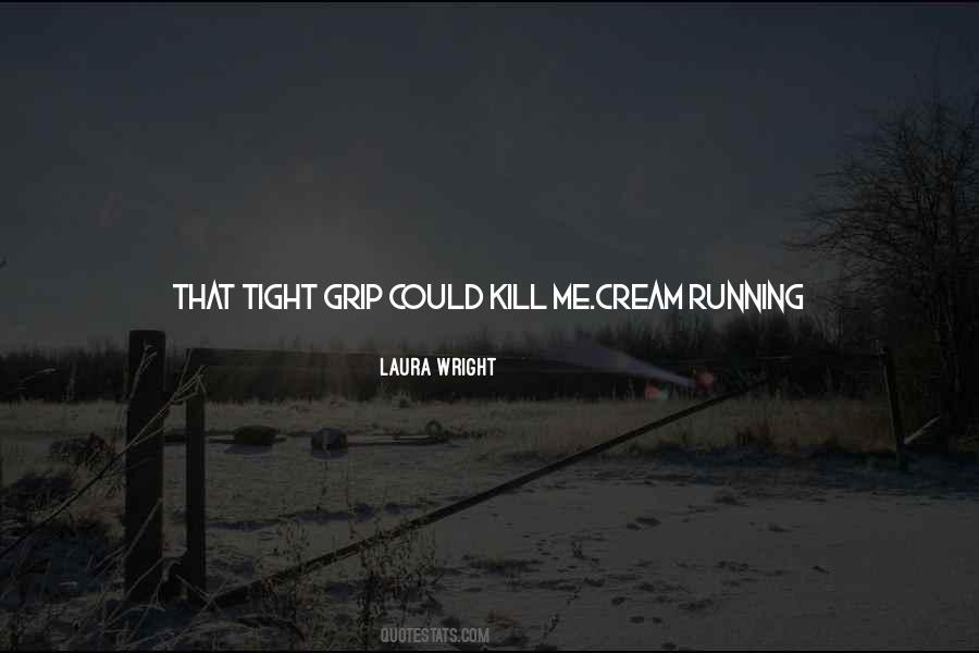 Love Can Kill You Quotes #1516639