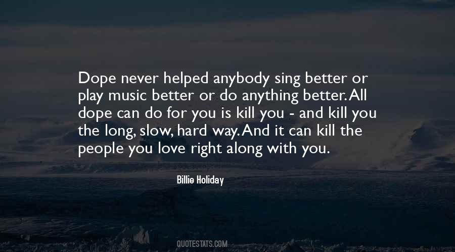 Love Can Kill You Quotes #945599