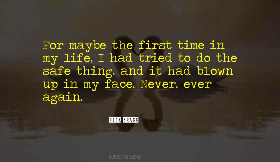 The Safe Life Quotes #1812028