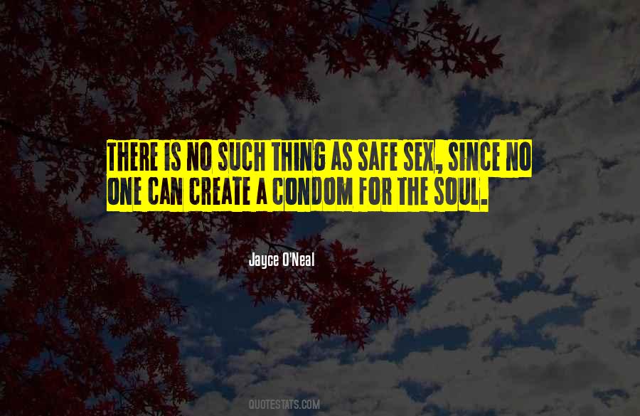 The Safe Life Quotes #767638