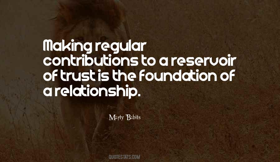 Foundation Of A Relationship Quotes #1511865