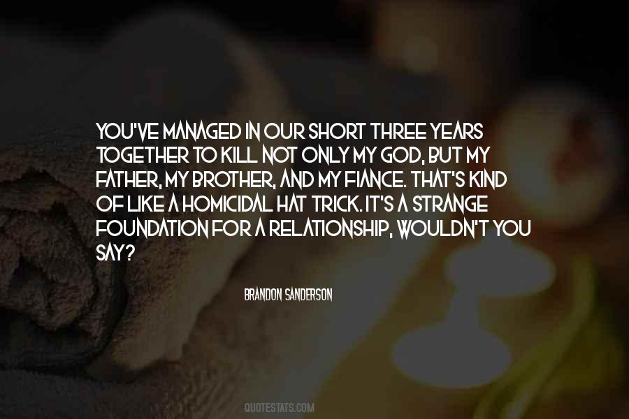 Foundation Of A Relationship Quotes #974237