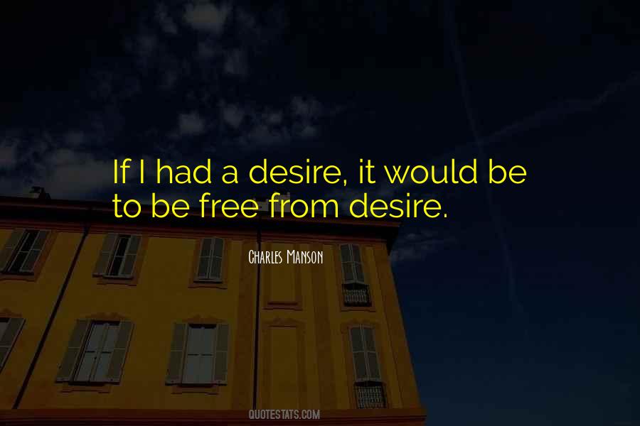 Free From Desire Quotes #126298