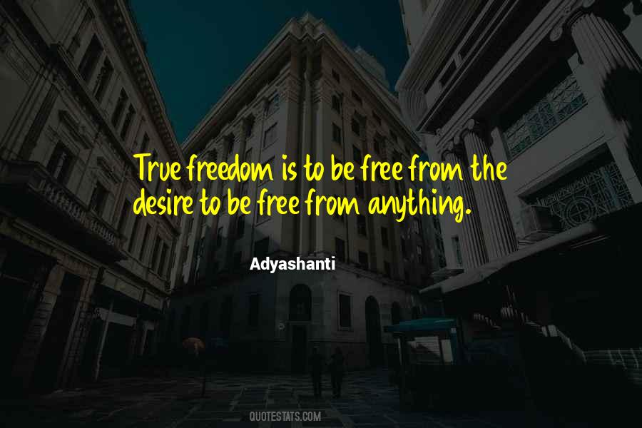 Free From Desire Quotes #964836