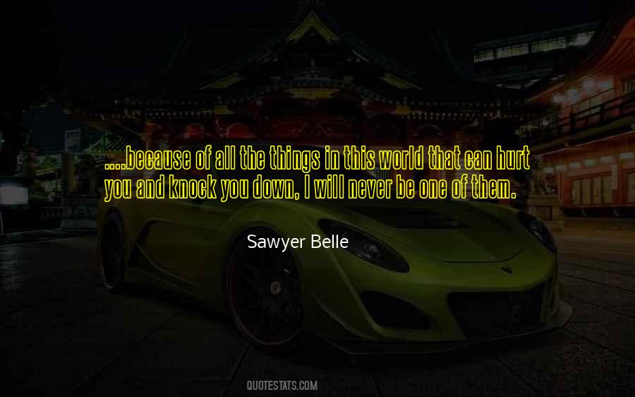 I Will Never Be Quotes #1734009