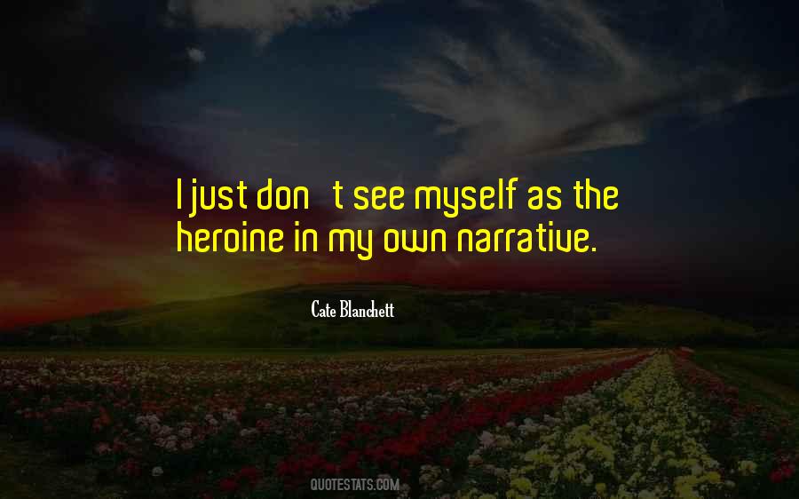 Quotes About Heroine #1758015