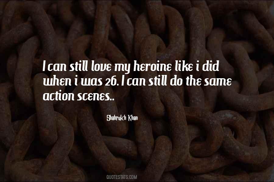 Quotes About Heroine #947540