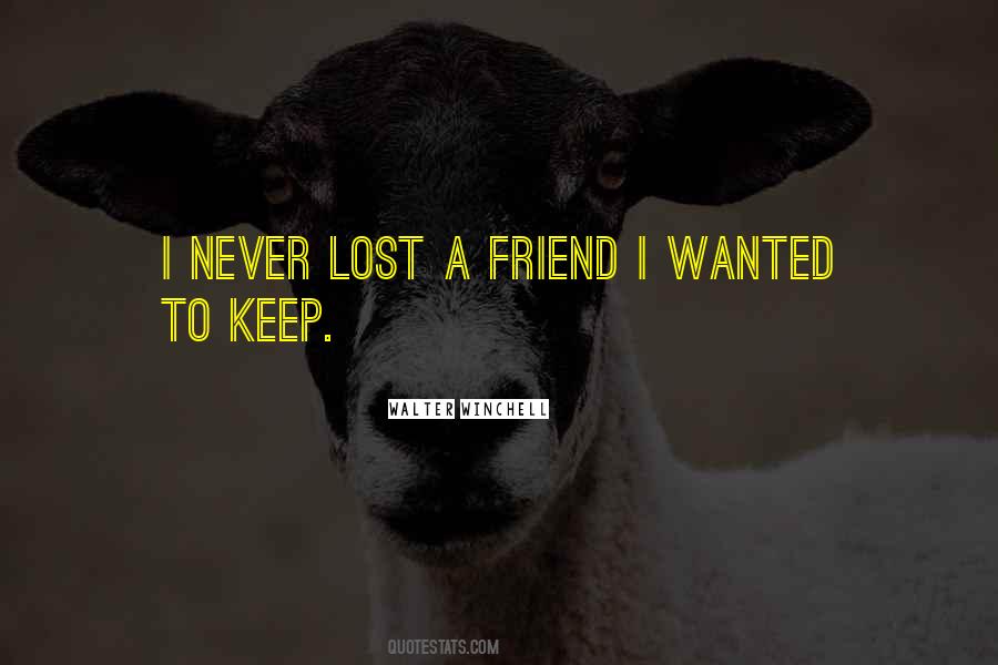 Lost A Friend Quotes #1636056