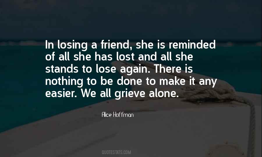 Lost A Friend Quotes #1762807