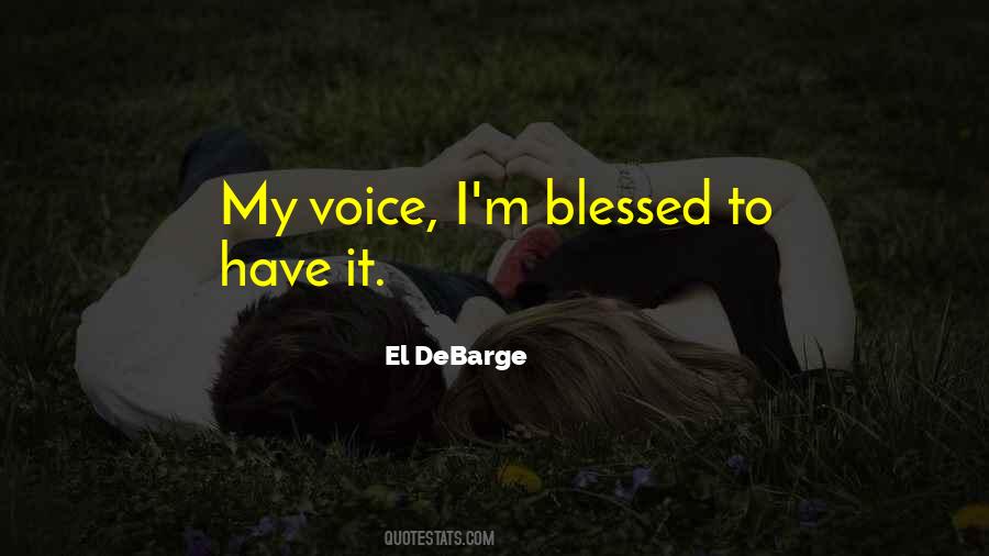 Blessed Voice Quotes #850096
