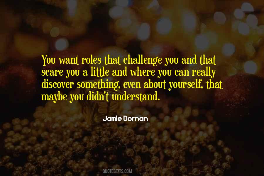 Challenge You Quotes #1123700