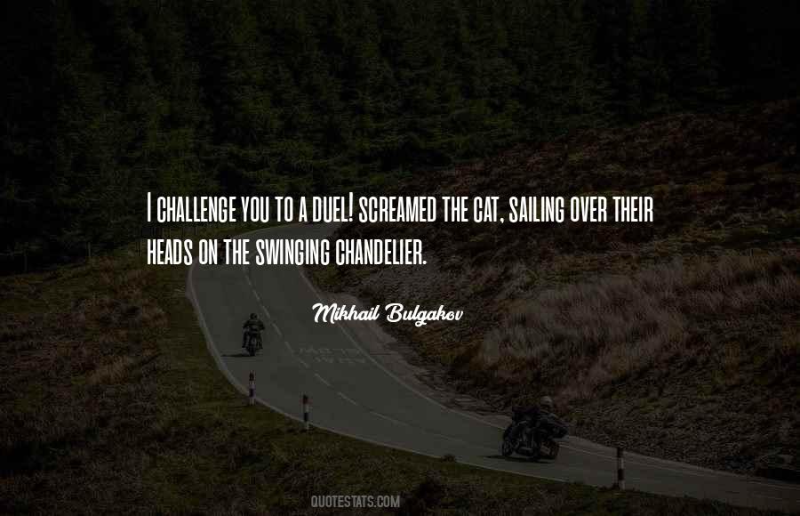 Challenge You Quotes #1395939