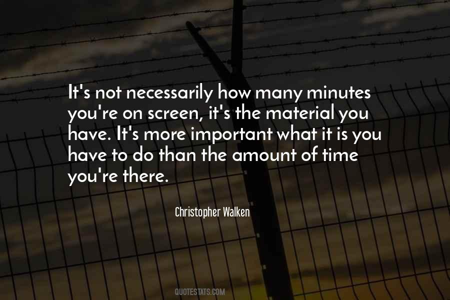 Time Is More Important Quotes #1210779