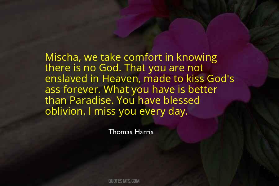 Miss You Every Day Quotes #1839023