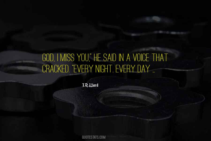 Miss You Every Day Quotes #997879