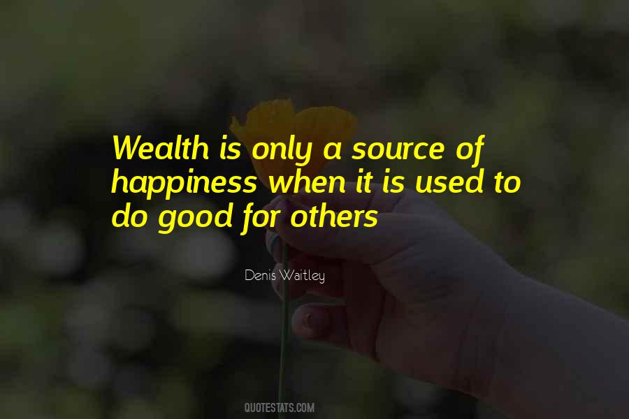 Wealth Happiness Quotes #270954
